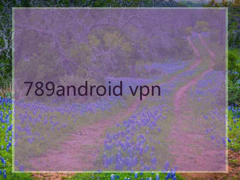 789android vpn