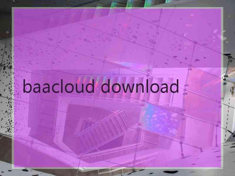 baacloud download