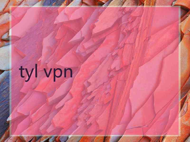 tyl vpn